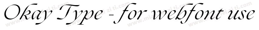 Okay Type - for webfont use only Re字体转换